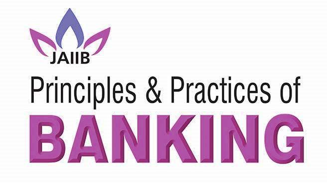 JAIIB/DBF - Principles &amp; Practice of Banking (PPB)